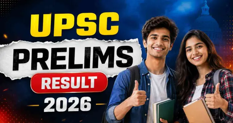 UPSC Prelims 2026 Result Expected by June 10